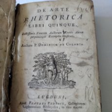 Livres anciens: ANTIGUO LIBRO DE ARTE RHETORICA POR P. DOMINICO DE COLONIA 1782 EN LATIN. Lote 200344831