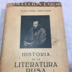 Libros antiguos: HISTORIA DE LA LITERATURA RUSA. ALEXANDER BRÜCKNER, BIBLIOTECA LABOR 1929