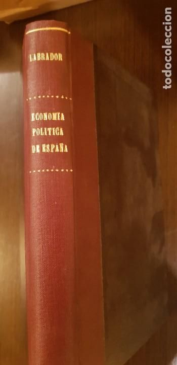 Old books: Econom&iacute;a pol&iacute;tico-pr&aacute;ctica &oacute; examen del proyecto de arreglo de la deuda de Espa&ntilde;a Labrador,Labrador
