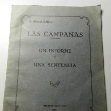 Libros antiguos: BLANCO NÁJERA, FRANCISCO. LAS CAMPANAS : UN INFORME Y UNA SENTENCIA. - JAÉN : IMP. DIEGO COBO, 1934. Lote 200520676