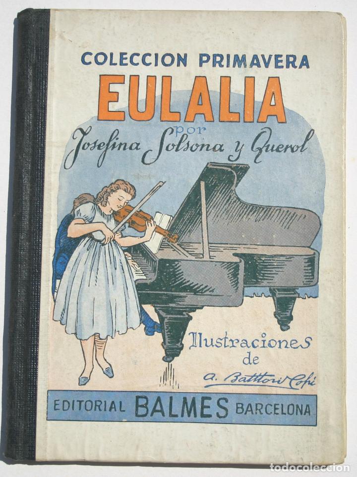 Libros antiguos: Eulalia - Solsona y Querol  Josefina - Foto 1
