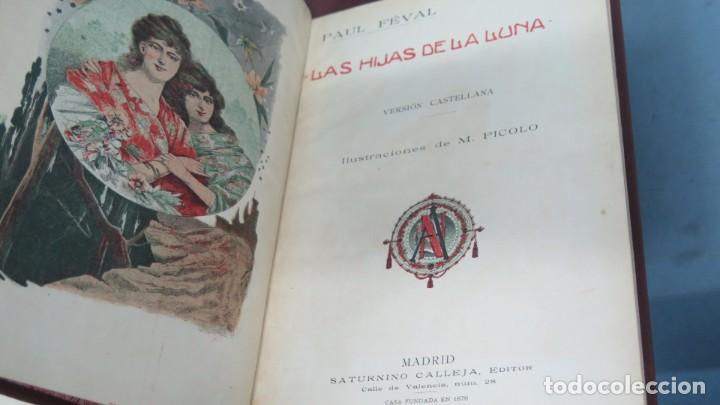 Libros antiguos: LAS HIJAS DE LA LUNA. FEVAL. CALLEJA - Foto 2