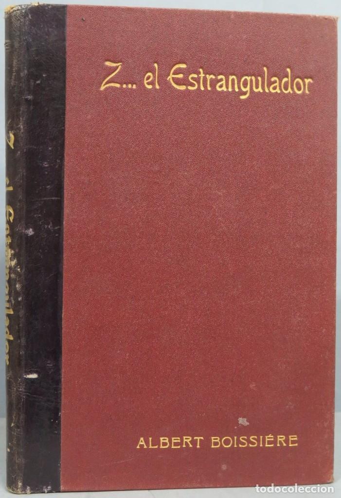 Libros antiguos: Z... EL ESTRANGULADOR. DOISSIERE. CALLEJA - Foto 1