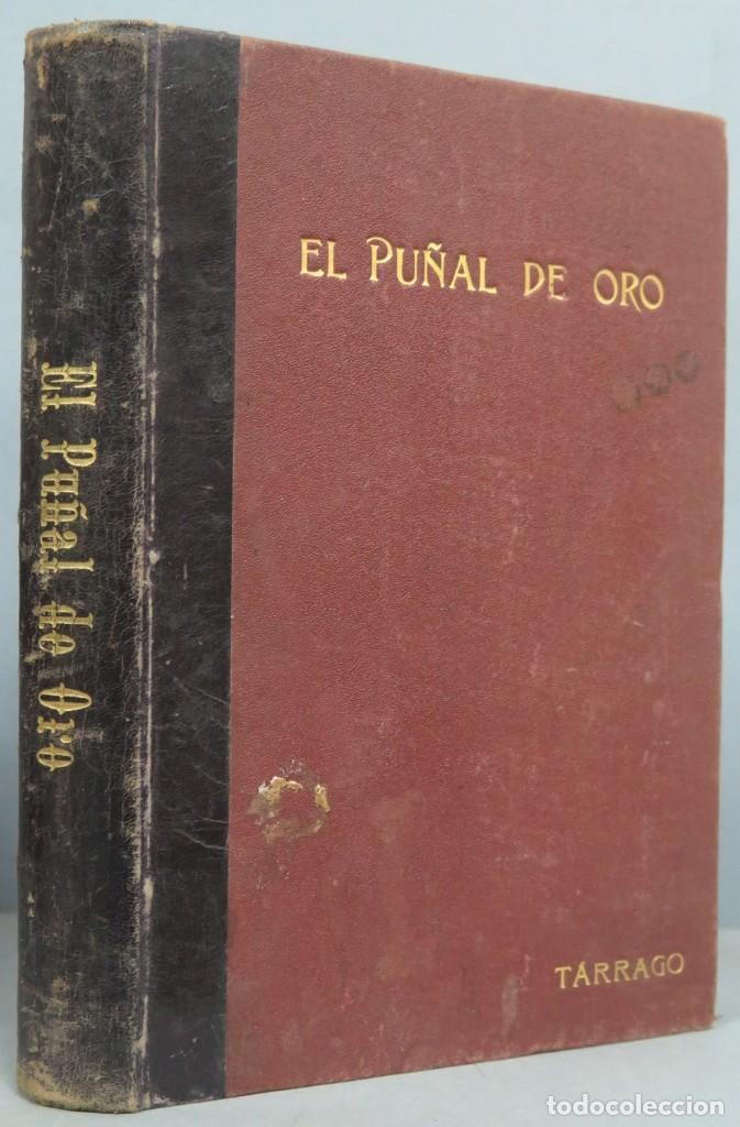 Libros antiguos: EL PU&Ntilde;AL DE ORO. TARRAGO. CALLEJA - Foto 1
