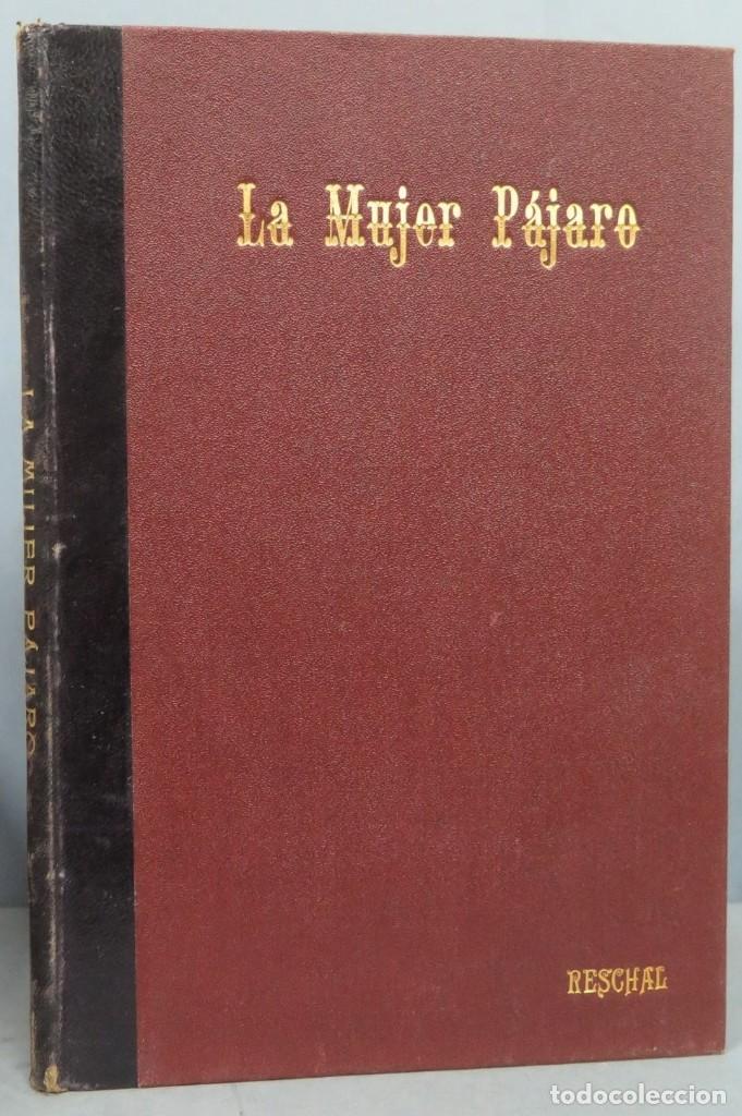 Libros antiguos: LA MUJER P&Aacute;JARO. RESCHAL. CALLEJA - Foto 1