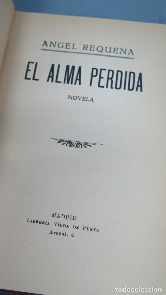 Libros antiguos: EL ALMA PERDIDA. ANGEL REQUENA - Foto 2