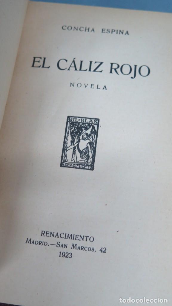 Libros antiguos: 1923.- EL CALIZ ROJO. CONCHA ESPINA - Foto 2