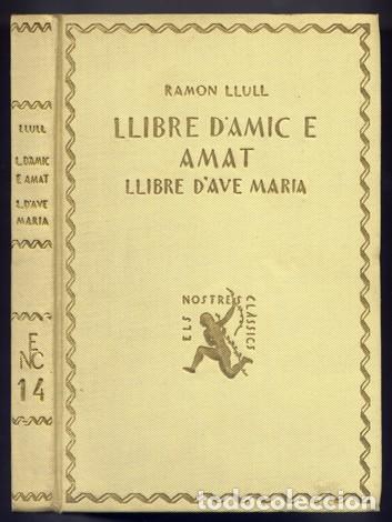 Libros antiguos: LLULL, Ram&ograve;n.  Llibre d&rsquo;Amic e Amat. Llibre d&rsquo;Ave Maria.  1927. - Foto 1