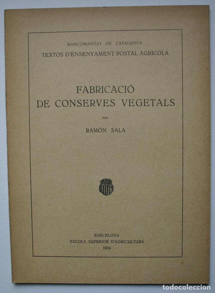 Libros antiguos: Fabricaci&oacute; de conserves vegetals - Ram&oacute;n  Sala - Foto 1
