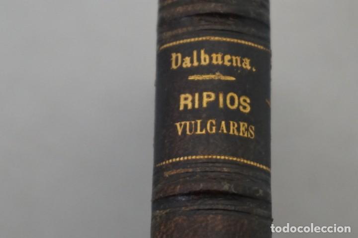 Libros antiguos: (0) / RIPIOS VULGARES / ANTONIO DE VALBUENA 1891 - Foto 1