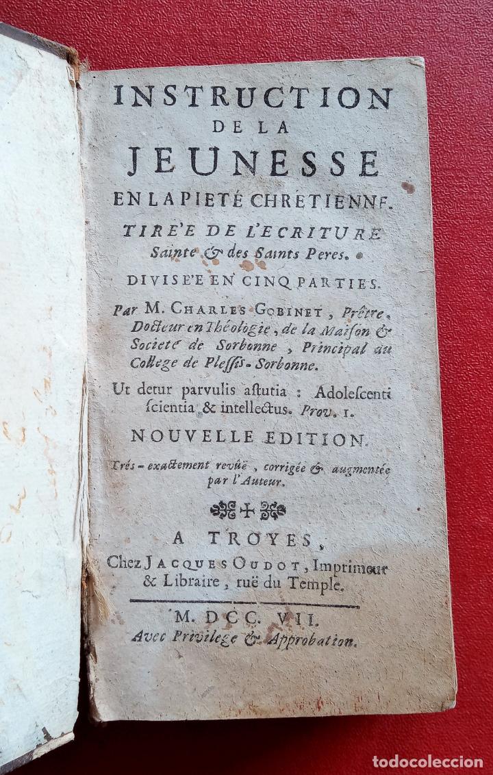 Libros antiguos: INSTRUCTION DE LA JEUNESSE EN LA PIETE CHRETIENNE. 1707. EN FRANC&Eacute;S - Foto 1