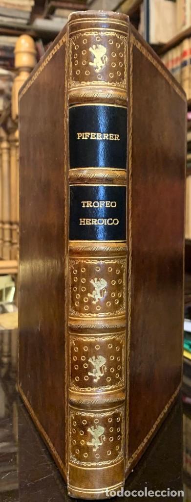 Libros antiguos: Trofeo Heroico. Armas, Emblemas y Blasones de las provincias y principales ciudades y villas de Espa