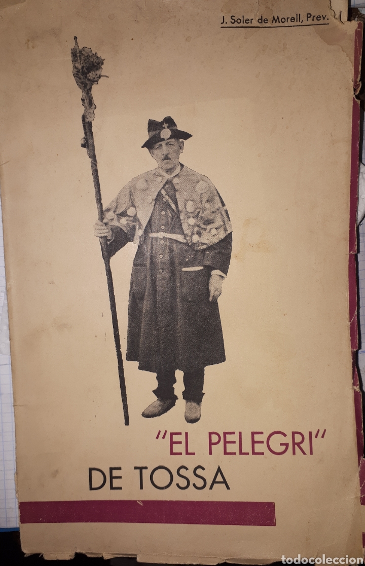 Libros antiguos: EL PELEGR&Iacute; DE TOSA