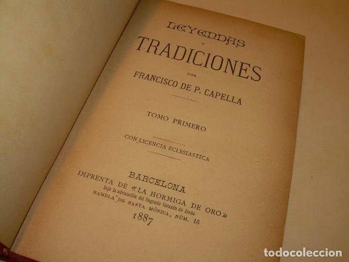 Libros antiguos: DOS TOMOS OBRA COMPLETA...LEYENDAS Y TRADICIONES (BARCELONA)...AÑO 1887 - Foto 3 - 201859922