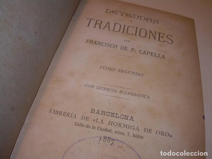 Libros antiguos: DOS TOMOS OBRA COMPLETA...LEYENDAS Y TRADICIONES (BARCELONA)...AÑO 1887 - Foto 10 - 201859922