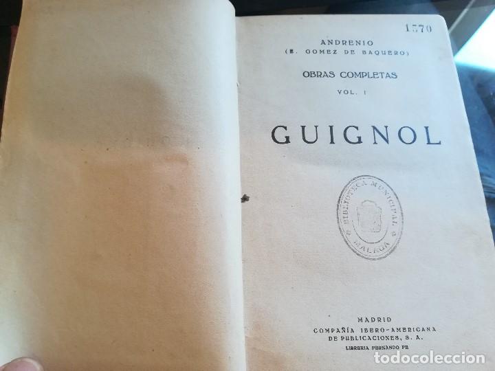 Libros antiguos: GUIGNOL 1929 OBRAS COMPLETAS DE E.GOMEZ DE BAQUERO - Foto 2