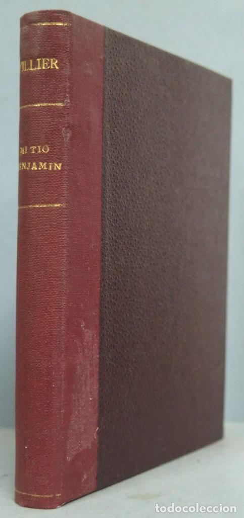 Libros antiguos: 1920.- MI TIO BENJAMIN. TILLIER - Foto 1
