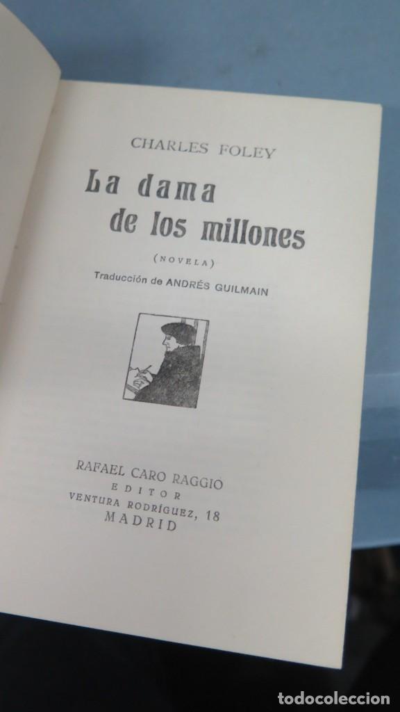 Libros antiguos: 1920.- LA DAMA DE LOS MILLONES. FOLEY - Foto 2