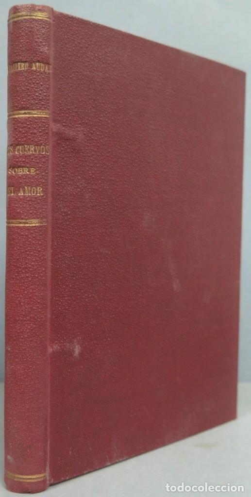 Libros antiguos: 1925.- LOS CUERVOS SOBRE EL AMOR. EL CABALLERO AUDAZ - Foto 1