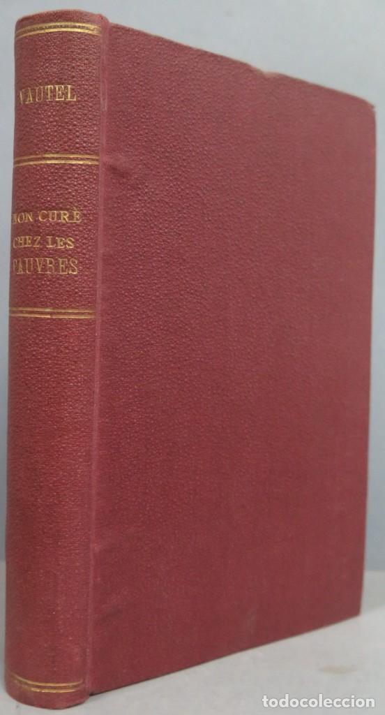 Libros antiguos: MON CURE CHEZ LES PAUVRE. VAUTEL - Foto 1