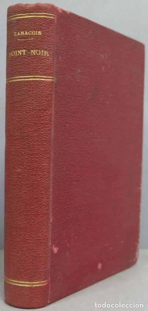 Libros antiguos: 1904.- POINT-NOIR. ZAMACOIS - Foto 1