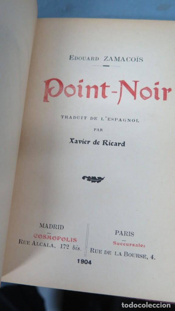 Libros antiguos: 1904.- POINT-NOIR. ZAMACOIS - Foto 2