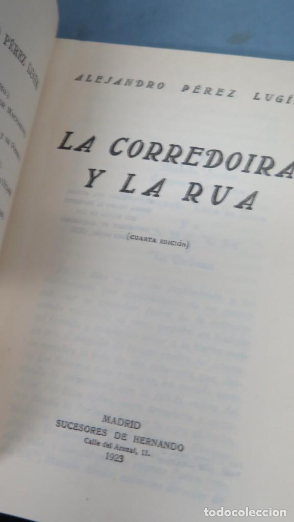 Libros antiguos: 1923.- LA CORREDOIRA Y LA RUA. PEREZ LUGIN - Foto 2
