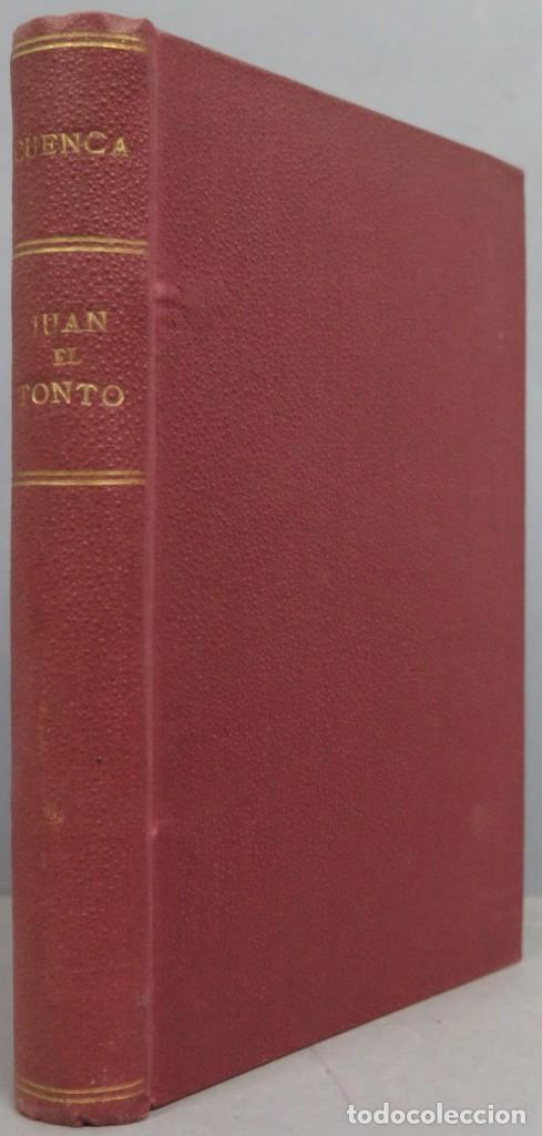 Libros antiguos: 1923.- JUAN EL TONTO. CUENCA - Foto 1