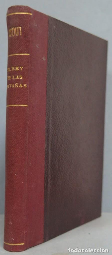 Libros antiguos: 1919.- EL REY DE LAS MONTA&Ntilde;AS. ABOUT. 2 TOMOS - Foto 1