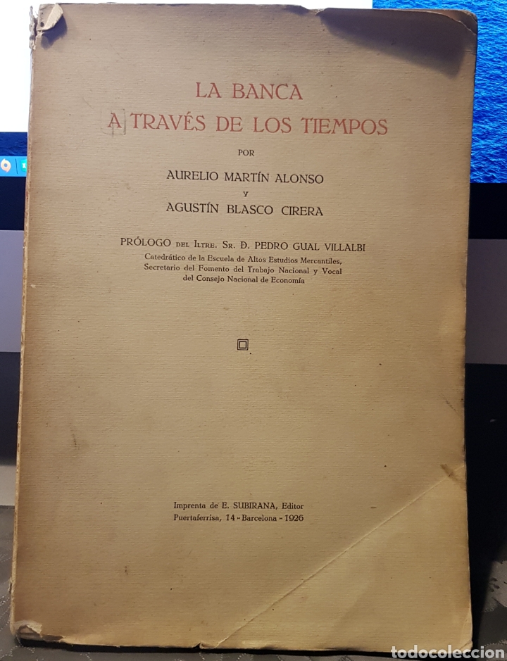 Libri antichi: La banca a trav&eacute;s de los tiempos. Ejemplar n.432. Martin Alonso y Blasco Cirera. 1926