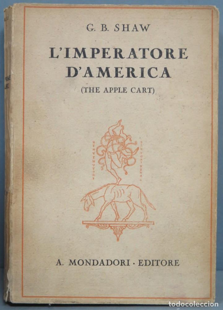 Libros antiguos: 1930.- L&acute;imperatore d&acute;America. SHAW - Foto 1