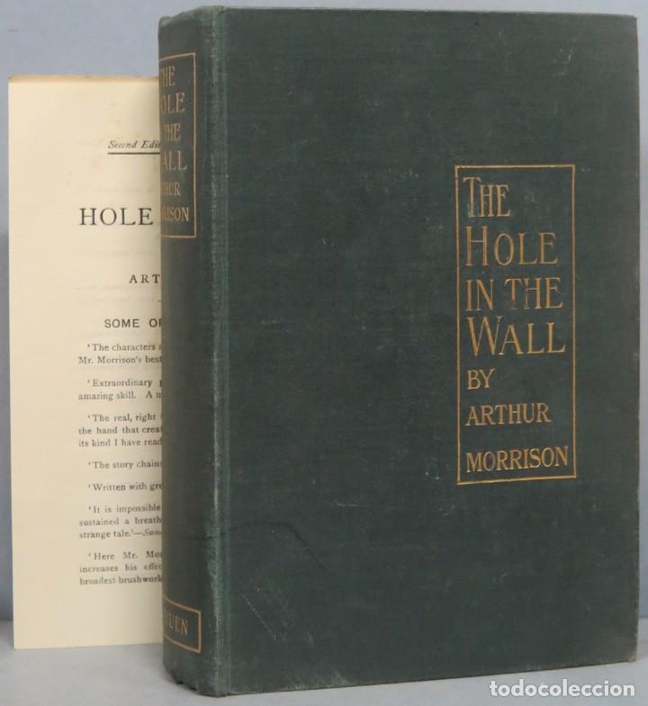 Libros antiguos: 1902.- THE HOLE IN THE WALL. MORRISON - Foto 1