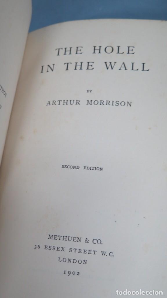 Libros antiguos: 1902.- THE HOLE IN THE WALL. MORRISON - Foto 3
