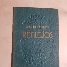 Libros antiguos: BRETE: ''REFLEJOS'' (1931). Lote 202880143