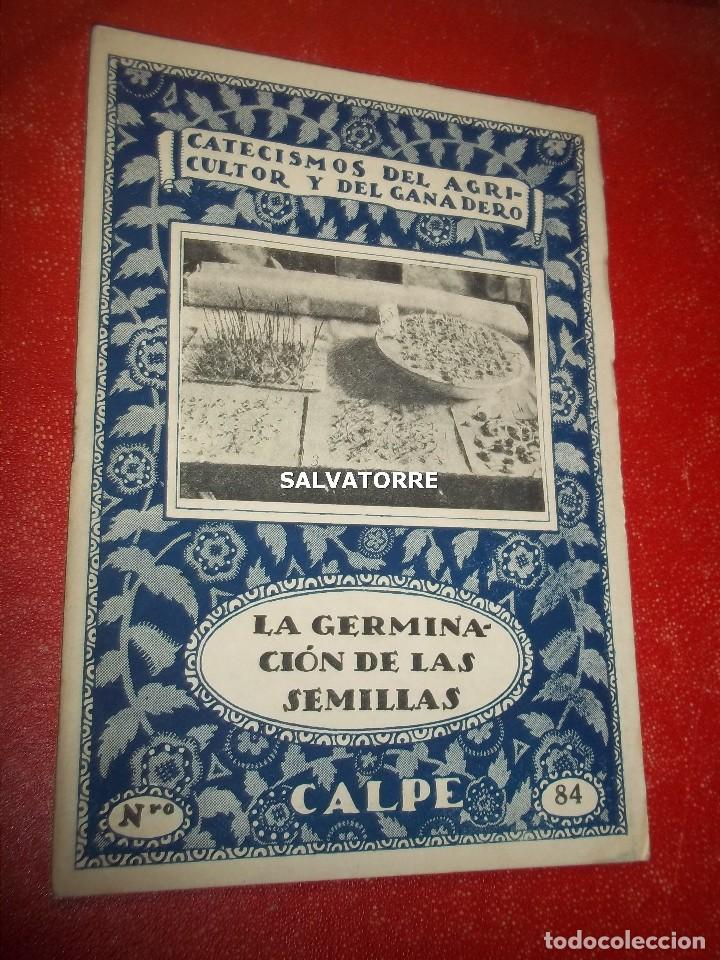 Libri antichi: CATECISMOS DEL AGRICULTOR Y GANADERO.LA GERMINACION DE LAS SEMILLAS.ESPASA CALPE 84