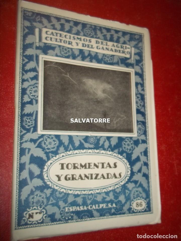 Libri antichi: CATECISMOS DEL AGRICULTOR Y GANADERO.TORMENTAS Y GRANIZADAS.86. ESPASA CALPE