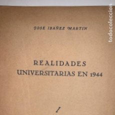 Libros antiguos: REALIDADES UNIVERSITARIAS EN 1944. JOSÉ IBÁÑEZ MARTÍN. Lote 202916941