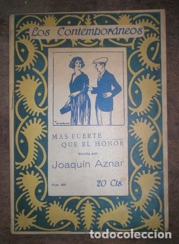 Libros antiguos: AZNAR, Joaqu&iacute;n: MAS FUERTE QUE EL HONOR. Los Contempor&aacute;neos n&ordm; 698