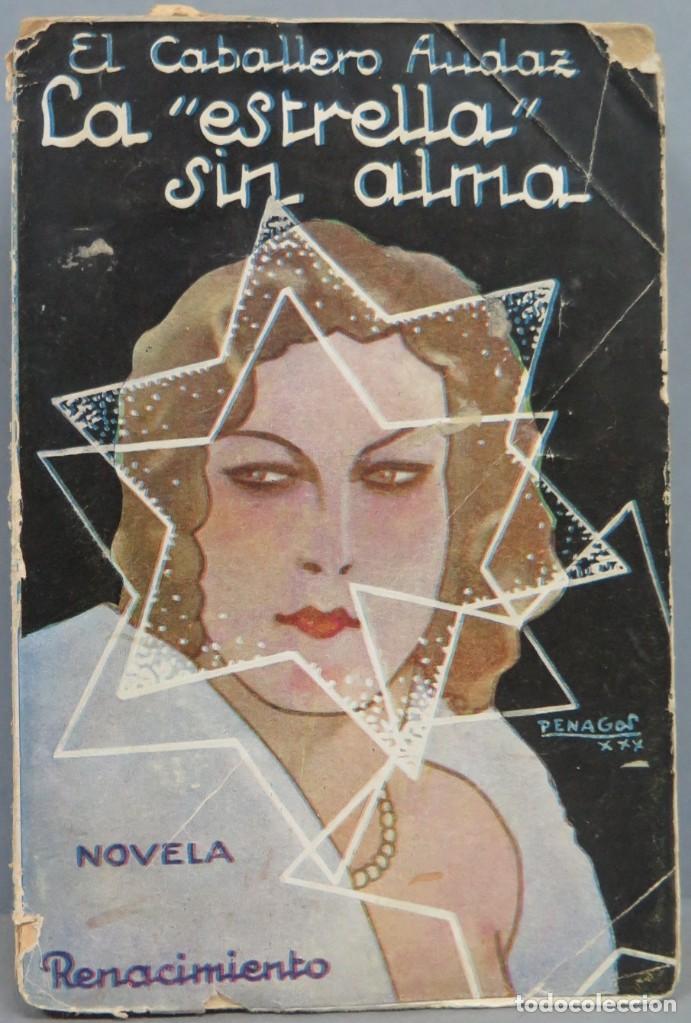 Old books: 1930.- LA ESTRELLA SIN ALMA. EL CABALLERO AUDAZ