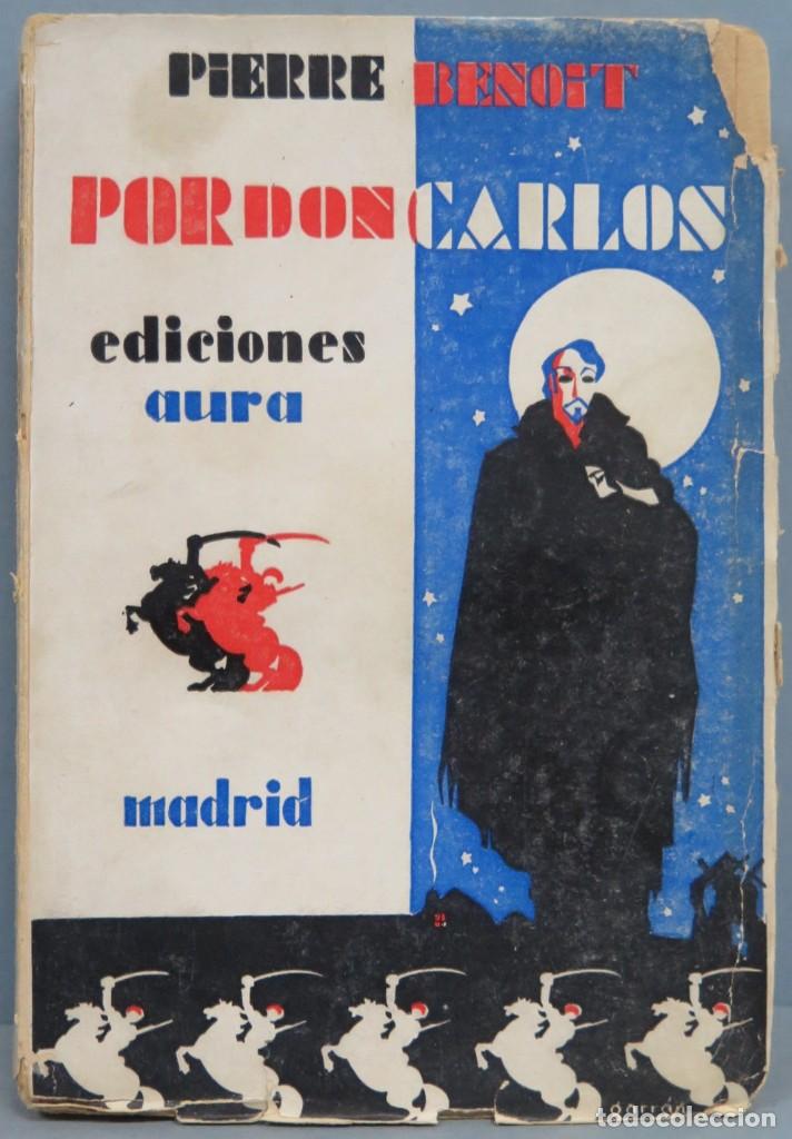 Libros antiguos: 1929.- POR DON CARLOS. BENOIT - Foto 1