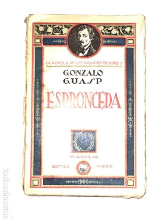 Libros antiguos: Espronceda. Gonzalo Guasp. 1930 - Foto 1