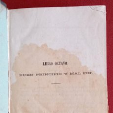 Libros antiguos: BUEN PRINCIPIO Y MAL FIN. LIBRO OCTAVO. TOMO II