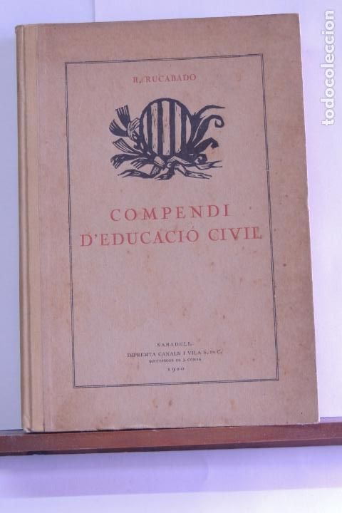 Libros antiguos: COMPENDI DEDUCACI&Oacute; CIVIL .- R. RUCABADO - Foto 1