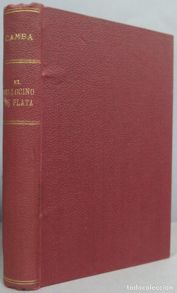 Libros antiguos: EL VELLOCINO DE PLATA. CAMBA - Foto 1