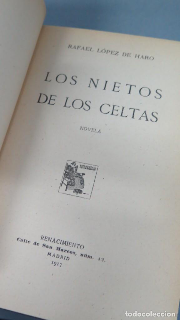 Libros antiguos: 1917.- LOS NIETOS DE LOS CELTAS. LOPEZ DE HARO - Foto 2