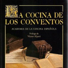 Libros antiguos: LA COCINA DE LOS COVENTOS - ACADEMIA DE LA COCINA ESPAÑOLA. Lote 204075242