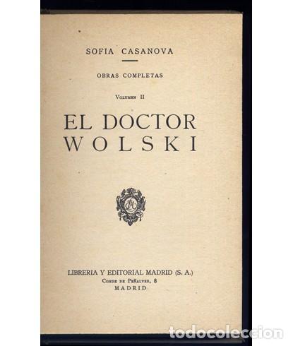 Libros antiguos: CASANOVA, Sof&iacute;a. El Doctor Wolski. 1925 (&ldquo;Obras Completas&rdquo;, II). - Foto 2