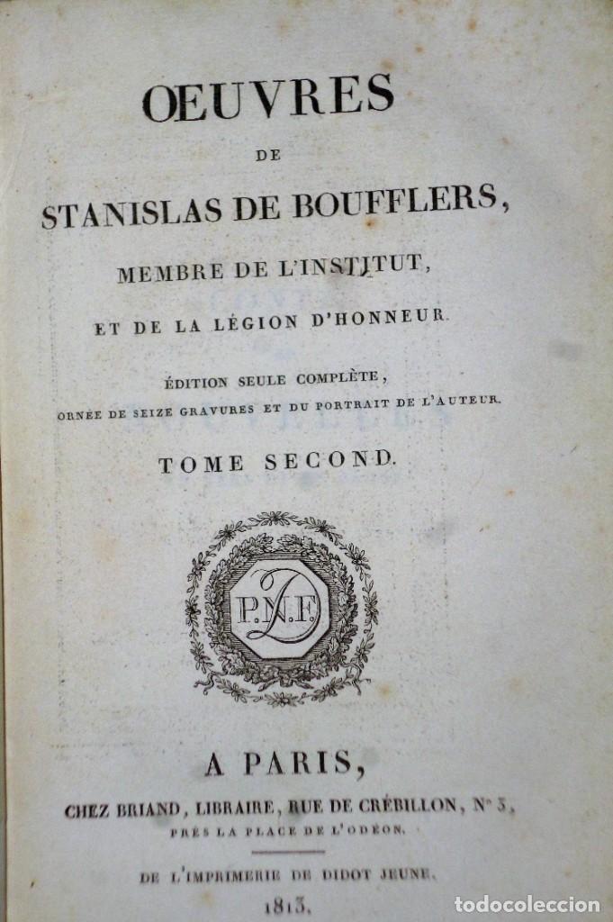 Libros antiguos: OEUVRES DE STANISLAS DE BOUFFLERS. 2 TOMOS - Foto 7