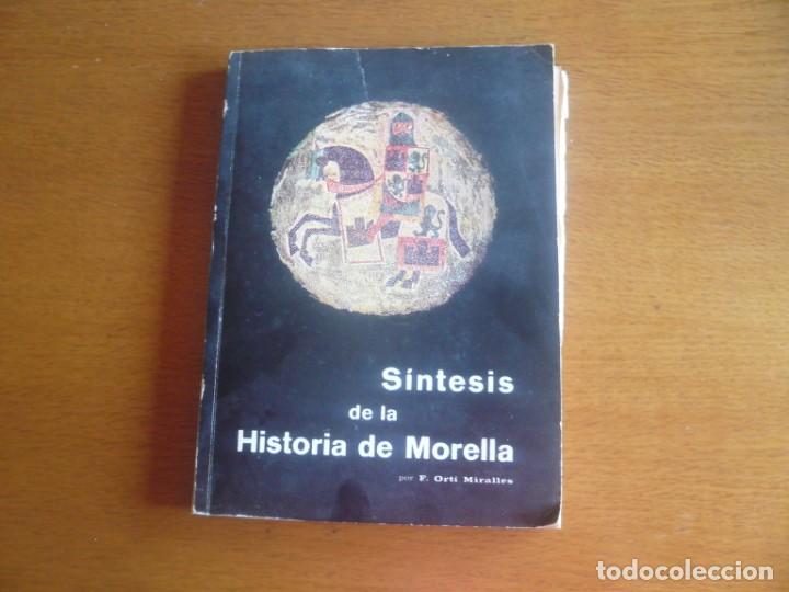 Libros antiguos: S&iacute;ntesis de la Historia de Morella. - Foto 1