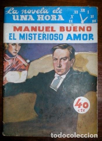 Libros antiguos: BUENO, Manuel: EL MISTERIOSO AMOR. 1936 - Foto 1